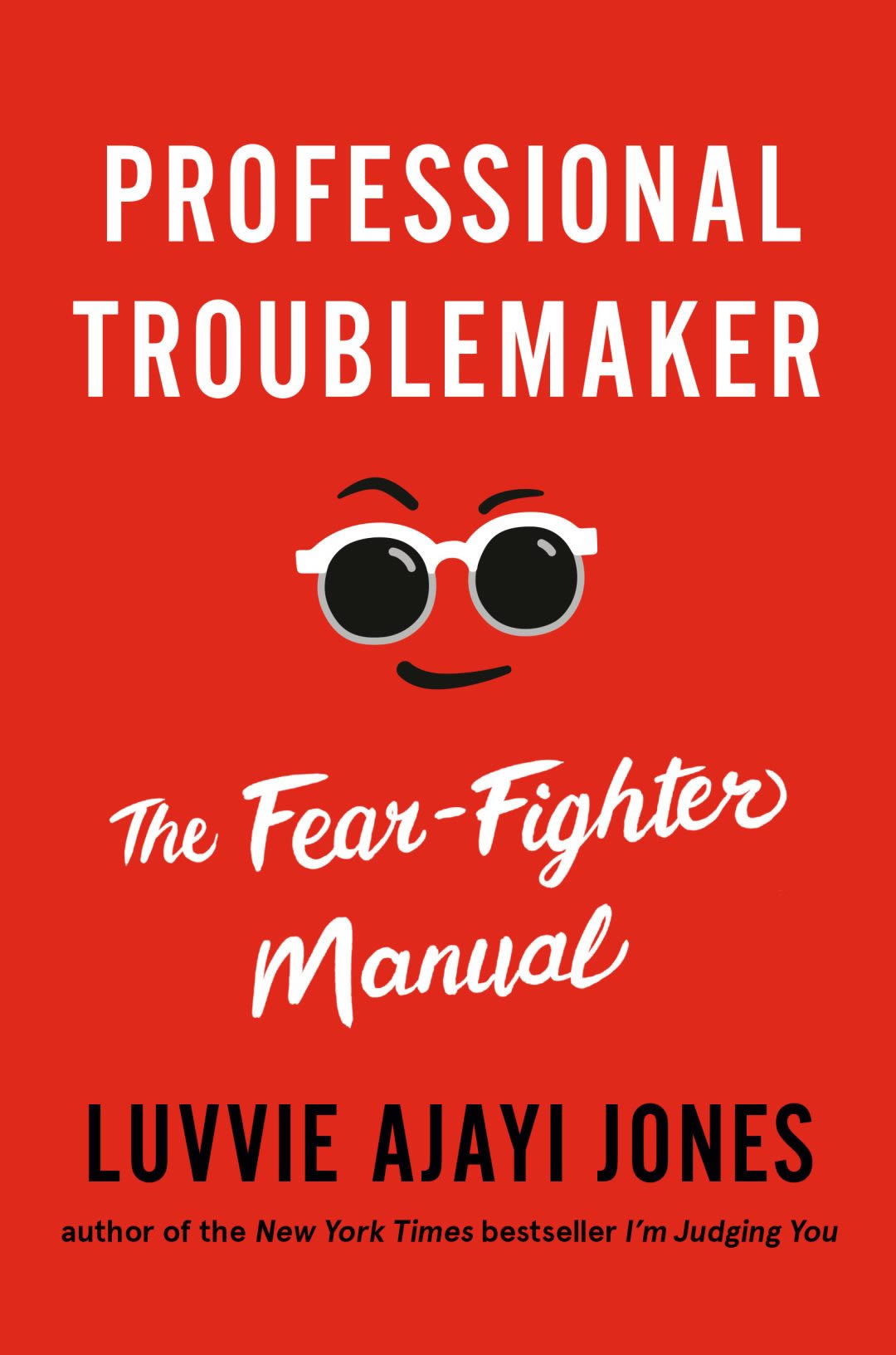 Luvvie Ajayi Jones, Professional Troublemaker