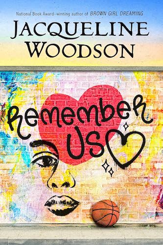 REMEMBER US, by Jacqueline Woodson